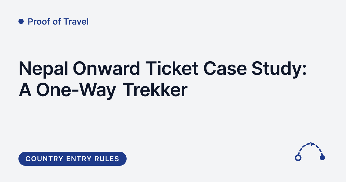 Proof of Travel - case study of onward travel documents for Nepal