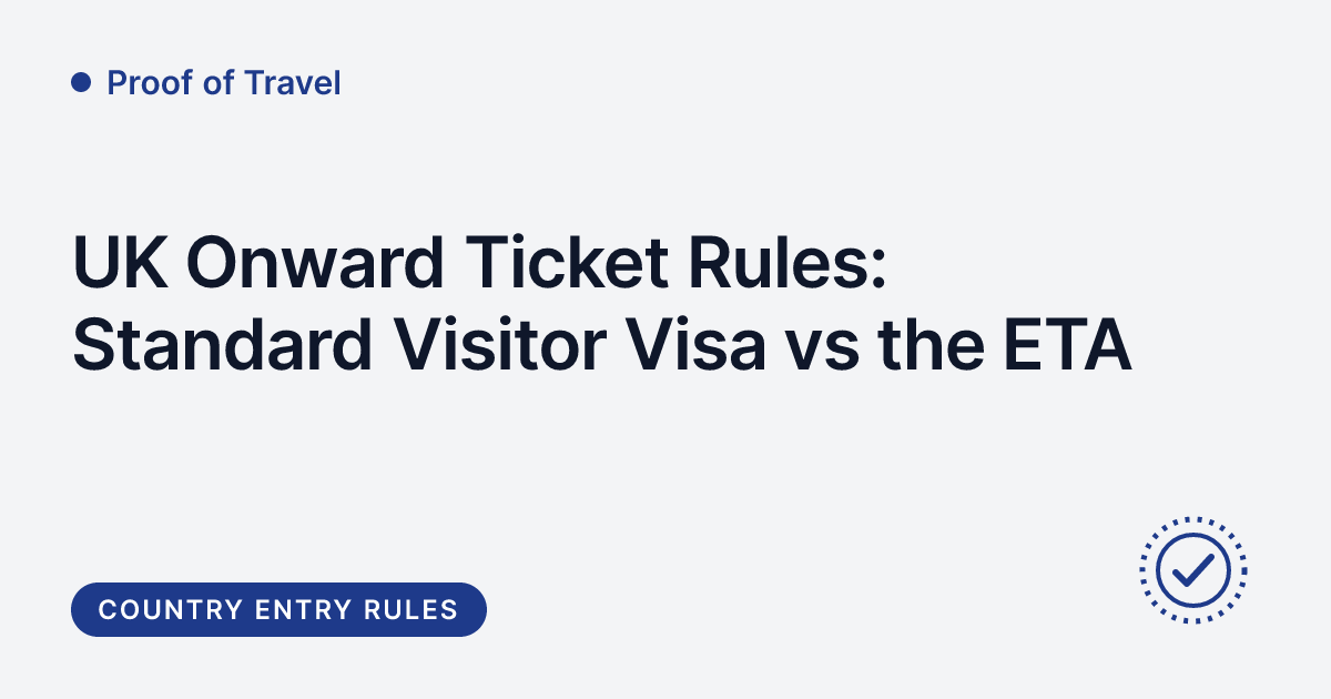 Proof of Travel - onward ticket rules for the UK Standard Visitor visa and the UK ETA