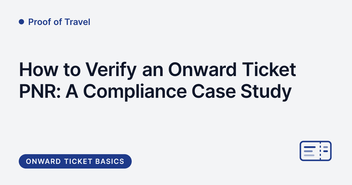 Proof of Travel - verifying an onward ticket PNR on an airline's website