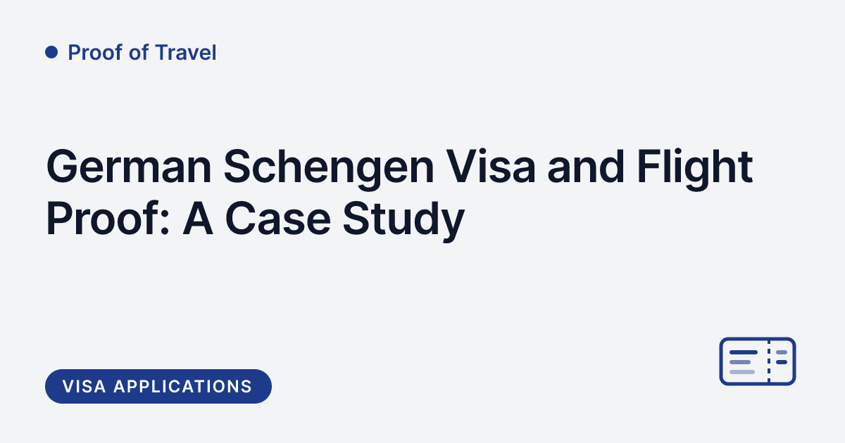Proof of Travel - flight proof for a German consulate Schengen visa application