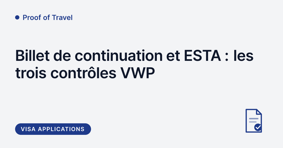 Proof of Travel - billet de continuation pour l'ESTA et le VWP